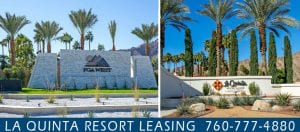 La Quinta Resort Leasing